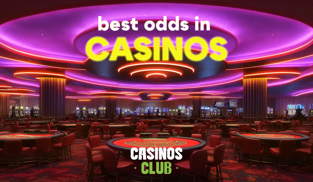 Best odds in casinos by casinos club.webp